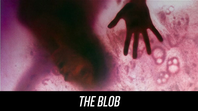 Watch The Blob on Netflix Instant