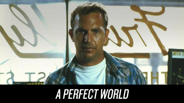 Watch A Perfect World on Netflix Instant