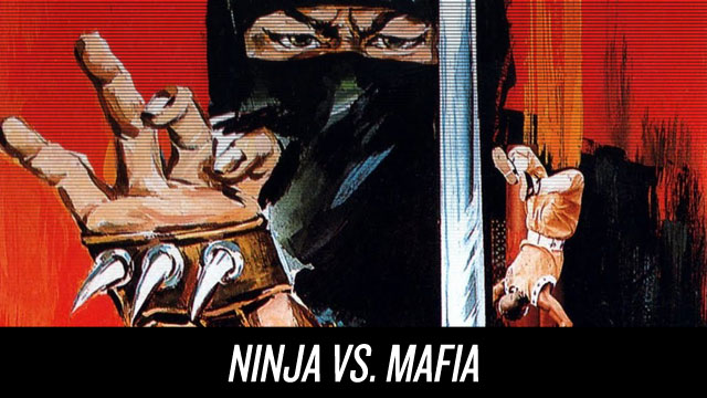 Watch Ninja vs. Mafia on Netflix Instant