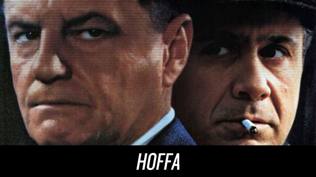Watch Hoffa on Netflix Instant