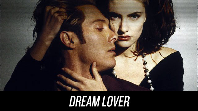Watch Dream Lover on Netflix Instant