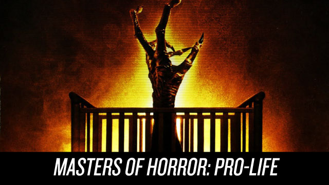 Watch Masters of Horror: Pro-Life on Netflix Instant