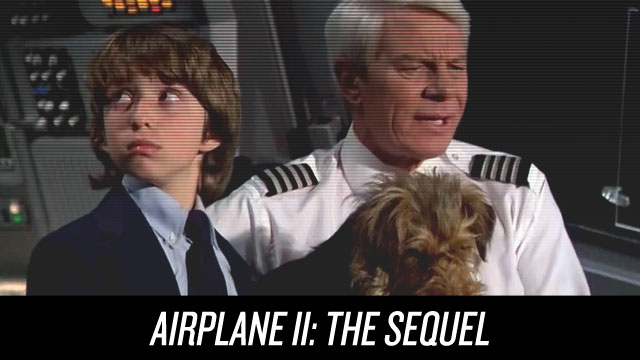 Watch Airplane II: The Sequel on Netflix Instant
