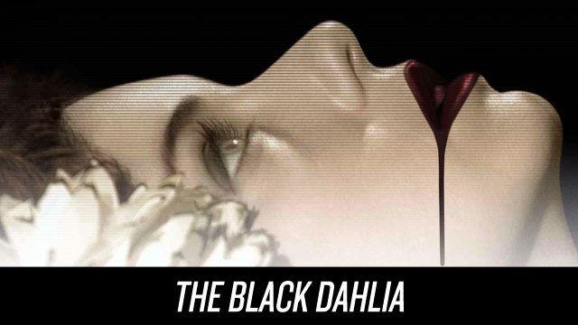 Watch The Black Dahlia on Netflix Instant