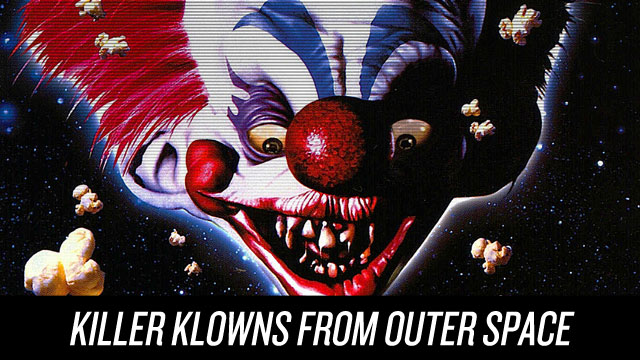 Watch Killer Klowns From Outer Space on Netflix Instant
