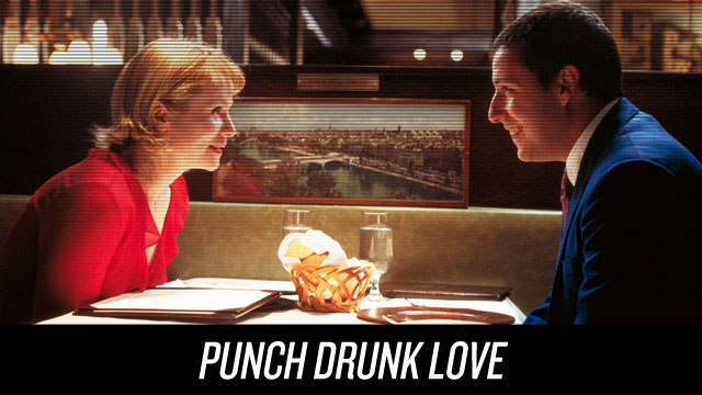 Watch Punch Drunk Love on Netflix Instant