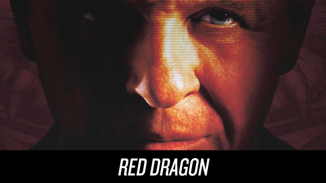 Watch Red Dragon on Netflix Instant