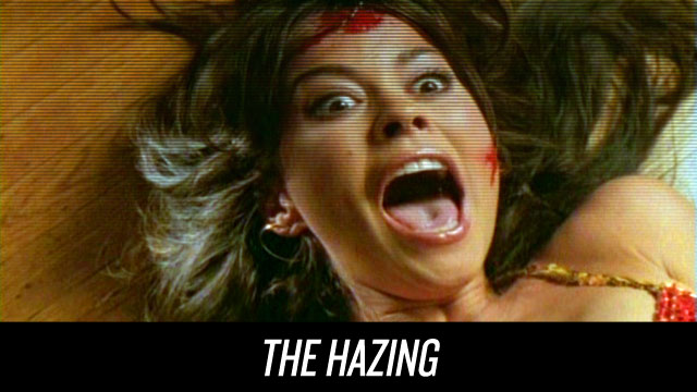 Watch The Hazing on Netflix Instant