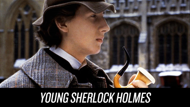 Watch Young Sherlock Holmes on Netflix Instant