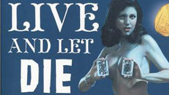 live and let die