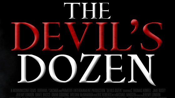 Jeremy London directed The Devil's Dozen