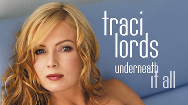 Traci Lords -  Underneath It All