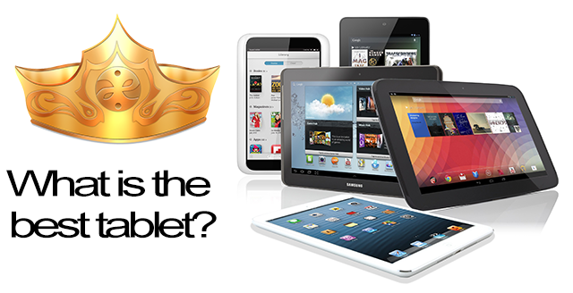 what is the best tablet, best tablet, 