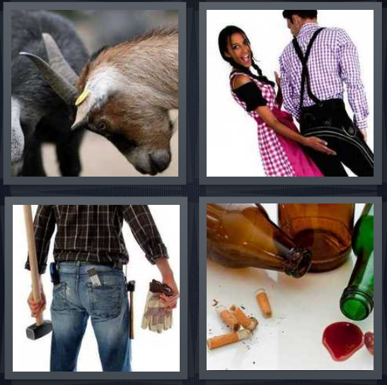 4 Pics 1 Word Answer 4 letters for goats with horns, polka dancers, carpenter behind, beer bottles with cigarettes