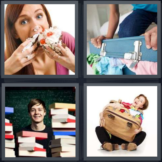 4 Pics 1 Word Answer 4 letters for woman stuffing pie into mouth, person shoving suitcase shut, boy by chalkboard with study books, woman holding stuffed luggage
