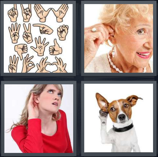 4 Pics 1 Word Answer 4 letters for graph for American sign language, elderly woman with hearing aid, woman listening, dog with hand on ear