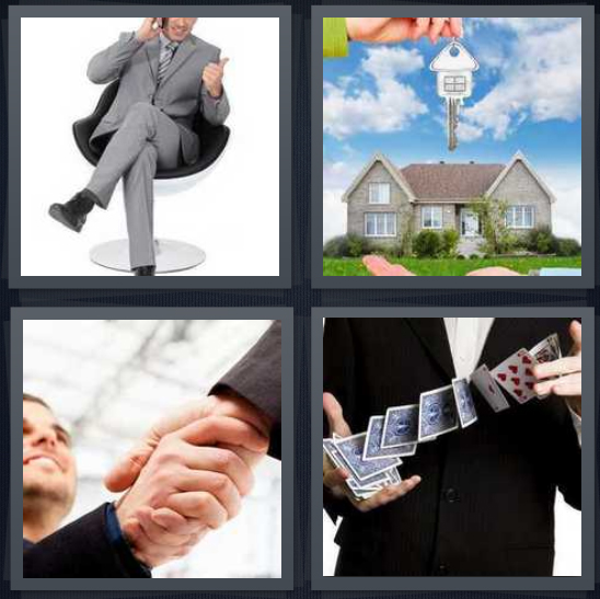 4 Pics 1 Word Answer 4 letters for businessman on chair on phone, new house sale with key, men in suits shaking hands, man shuffling cards