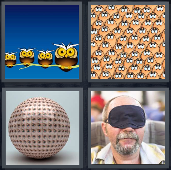 4 Pics 1 Word Answer 4 letters for cartoon family of owls sitting on branch, several pairs of pupils, sphere with eyeballs, man sleeping wearing blinder