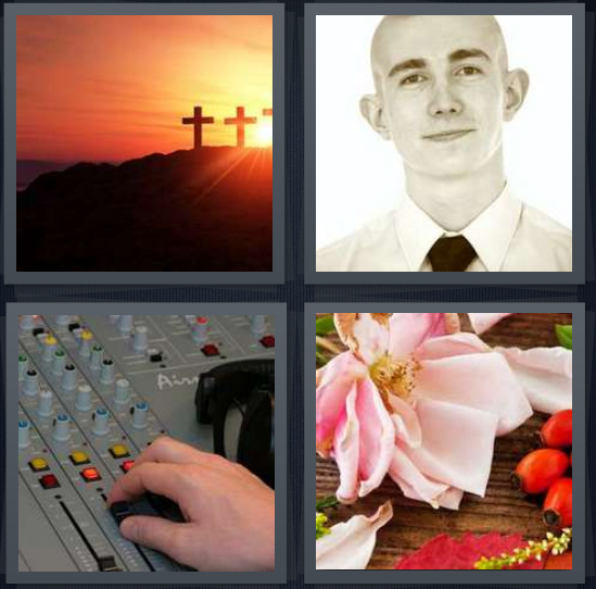 4 Pics 1 Word answers, 4 Pics 1 Word cheats, 4 Pics 1 Word 4 letters crosses on hill with sunset, young man with buzzed head, sound mixer, wilting flower