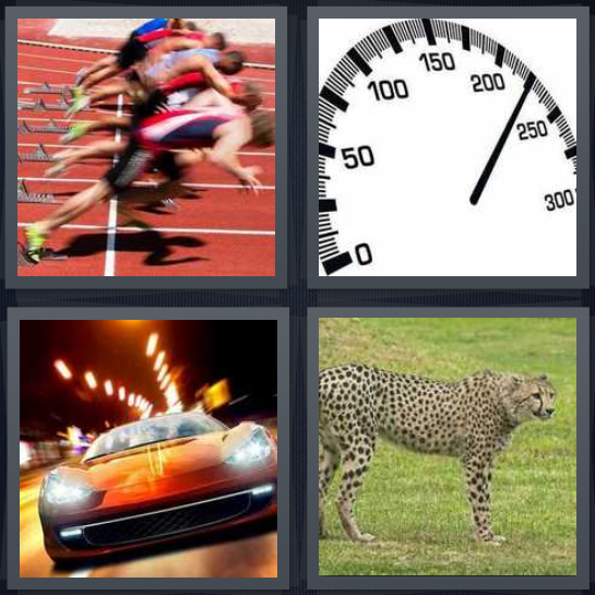 4 Pics 1 Word Answer 4 letters for runners on track beginning race, odometer at 225 mph, race car zooming down road, cheetah in field