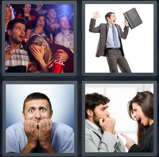 4 Pics 1 Word Answer 4 letters for couple at scary movie, frightened man with briefcase, nervous man biting nails, terrified man being yelled at by woman