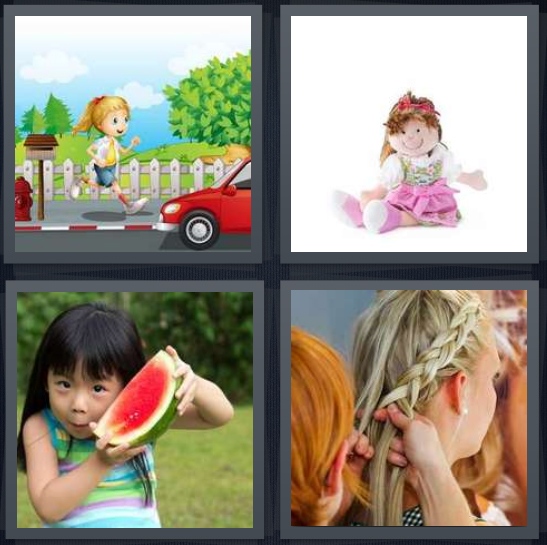 4 Pics 1 Word Answer 4 letters for cartoon child running, doll, young woman with watermelon, blond getting her hair braided