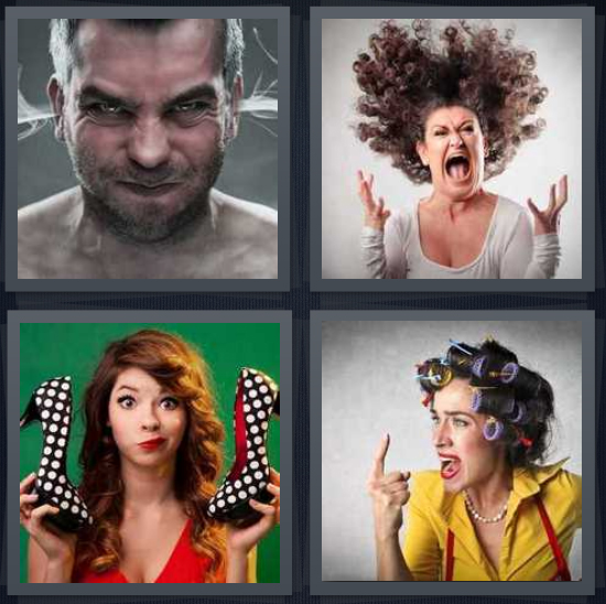 4 Pics 1 Word answers, 4 Pics 1 Word cheats, 4 Pics 1 Word 4 letters anger with steam coming from ears, woman yelling, woman choosing fashion shoes, woman in curlers yelling with finger pointed