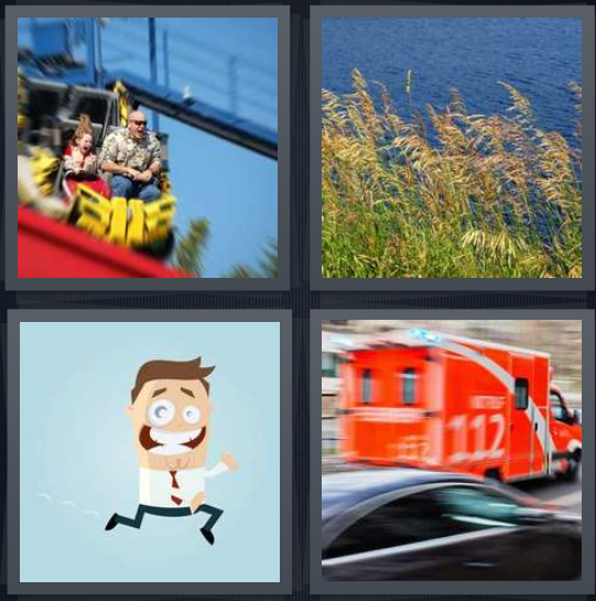 4 Pics 1 Word Answer 4 letters for people riding rollercoaster, brush along edge of lake, cartoon of man hurrying, ambulance driving in traffic