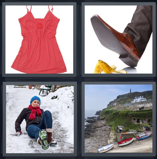 4 Pics 1 Word Answer 4 letters for pink top with spaghetti straps, person falling on banana peel, woman falling in snow, boats in town