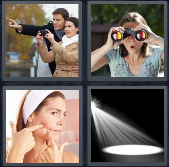 4 Pics 1 Word Answer 4 letters for couple with camera on bridge, woman looking through binoculars, woman popping pimple on cheek, light on stage