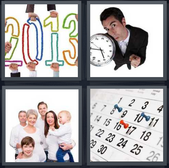 4 Pics 1 Word Answer 4 letters for 2013 numbers, man holding analog clock, family in white shirts, calendar with push pins