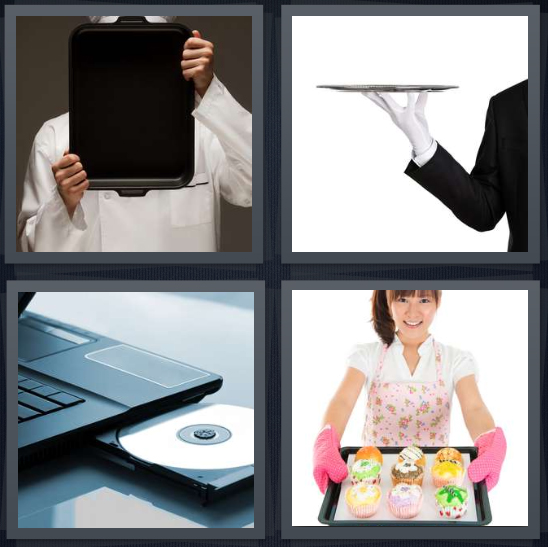 4 Pics 1 Word Answer 4 letters for server with large carrying plate, butler with white gloves, CD drive in computer, woman in apron holding cupcakes