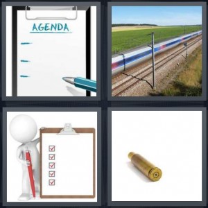 4 Pics 1 Word Answer for agenda on board with blue pen, fast train on tracks, person holding clipboard with list, casing for gun