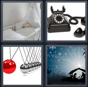 4 Pics 1 Word Answer 6 letters for baby bassinet that rocks, analog telephone with cord, magnetic swing balls, Christmas manger scene with stars