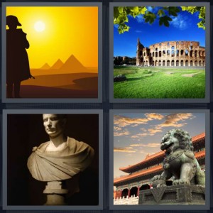 4 Pics 1 Word Answer 6 letters for Egyptian pyramids with sunset, Roman coliseum ruins with green grass, bust of Greek statue, Forbidden Palace in China with tiger