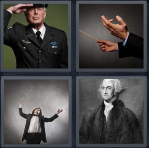 4 Pics 1 Word answers, 4 Pics 1 Word cheats, 4 Pics 1 Word 6 letters army general saluting, conductor with baton, maestro to conduct orchestra, George Washington black and white portrait