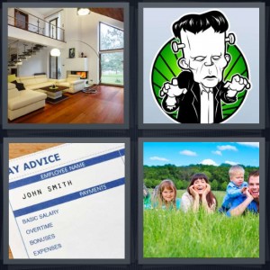 4 Pics 1 Word Answer 6 letters for family room in house, cartoon of Frankenstein with green background, salary stub pay advice, family in field with tall grass