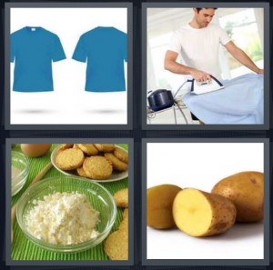 4 Pics 1 Word Answer 6 letters for blue t shirts, man ironing button down shirt, flour in green bowl, cut potato