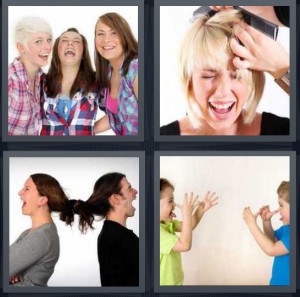 4 Pics 1 Word Answer 5 letters for group of women laughing at someone, woman hair being pulled and styled, women braids tied together, children bullying each other being silly