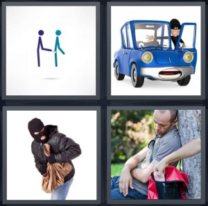 4 Pics 1 Word Answer 5 letters for stick figures pickpockets, robber taking something from blue cartoon car, bandit stealing purse, person stealing money from sleeping man bag