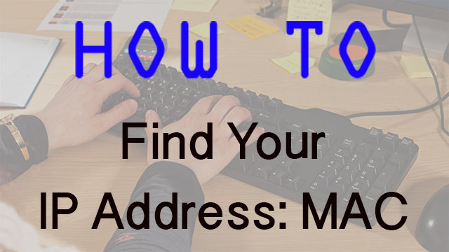how do i find my ip address mac