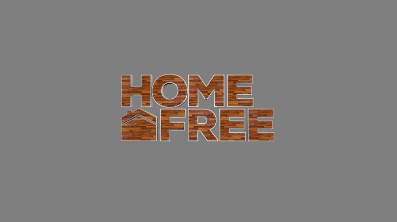 Home Free, Home Free Show 2016, Home Free Live Stream, How To Watch Home Free Online, Home Free Show Time, Home Free Show Channel