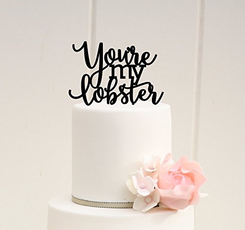 you're my lobster wedding cake topper