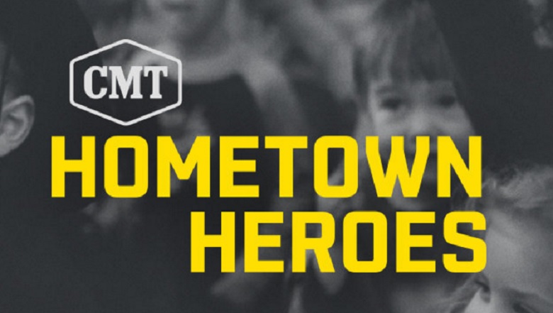 CMT Hometown Heroes, CMT Hometown Heroes 2017, Hometown Heroes Channel, CMT Hometown Heroes Time, CMT Hometown Heroes 2017, What Channel Is CMT Hometown Heroes On TV Tonight