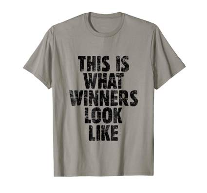 this is what a winner looks like tee