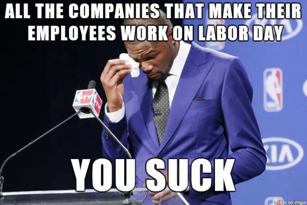 labor day memes, labor day jokes