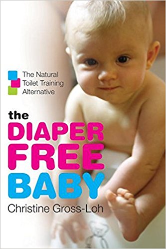 The Diaper-Free Baby The Natural Toilet Training Alternative, best potty training books for parents, potty training books for parents, best potty training books, potty training books, potty training babies