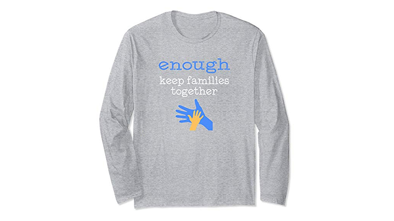 Enough - keep families together grey protest shirt