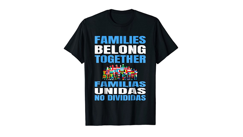 Families Belong Together international protest shirt