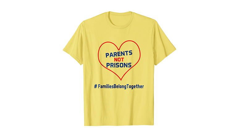 Yellow Parents Not Prisons Families Belong Together tee shirt